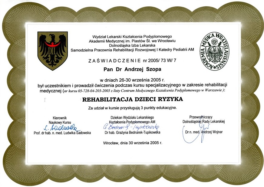 NEUROmed sc, dr hab. Andrzej Szopa, Rehabilitacja Dzieci Ryzyka - zaświadczenie nr 2005/73W/7