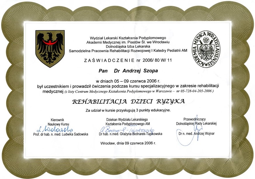 NEUROmed sc, dr hab. Andrzej Szopa, Rehabilitacja Dzieci Ryzyka - zaświadczenie nr 2006/80W/11