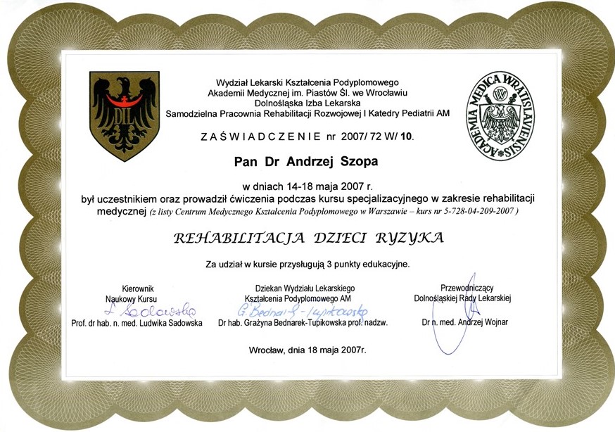NEUROmed sc, dr hab. Andrzej Szopa, Rehabilitacja Dzieci Ryzyka - zaświadczenie nr 2007/72W/10