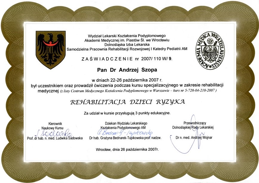NEUROmed sc, dr hab. Andrzej Szopa, Rehabilitacja Dzieci Ryzyka - zaświadczenie ukończenia nr 2007/110W/9