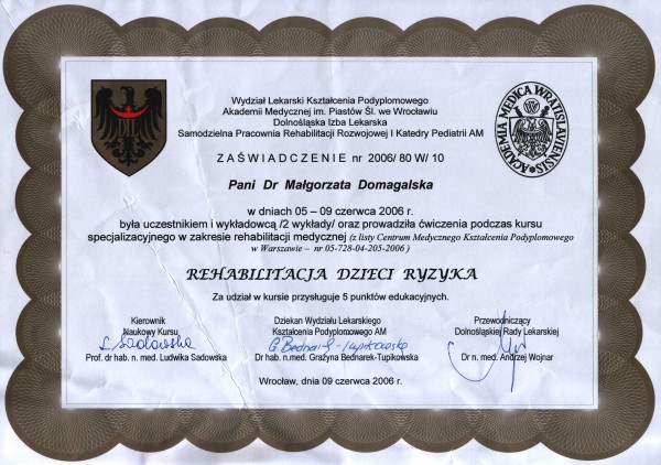 NEUROmed sc, dr hab. Małgorzata Domagalska-Szopa, Rehabilitacja Dzieci Ryzyka - zaświadczenie ukończenia nr 2006/80W/10